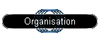 Organisation